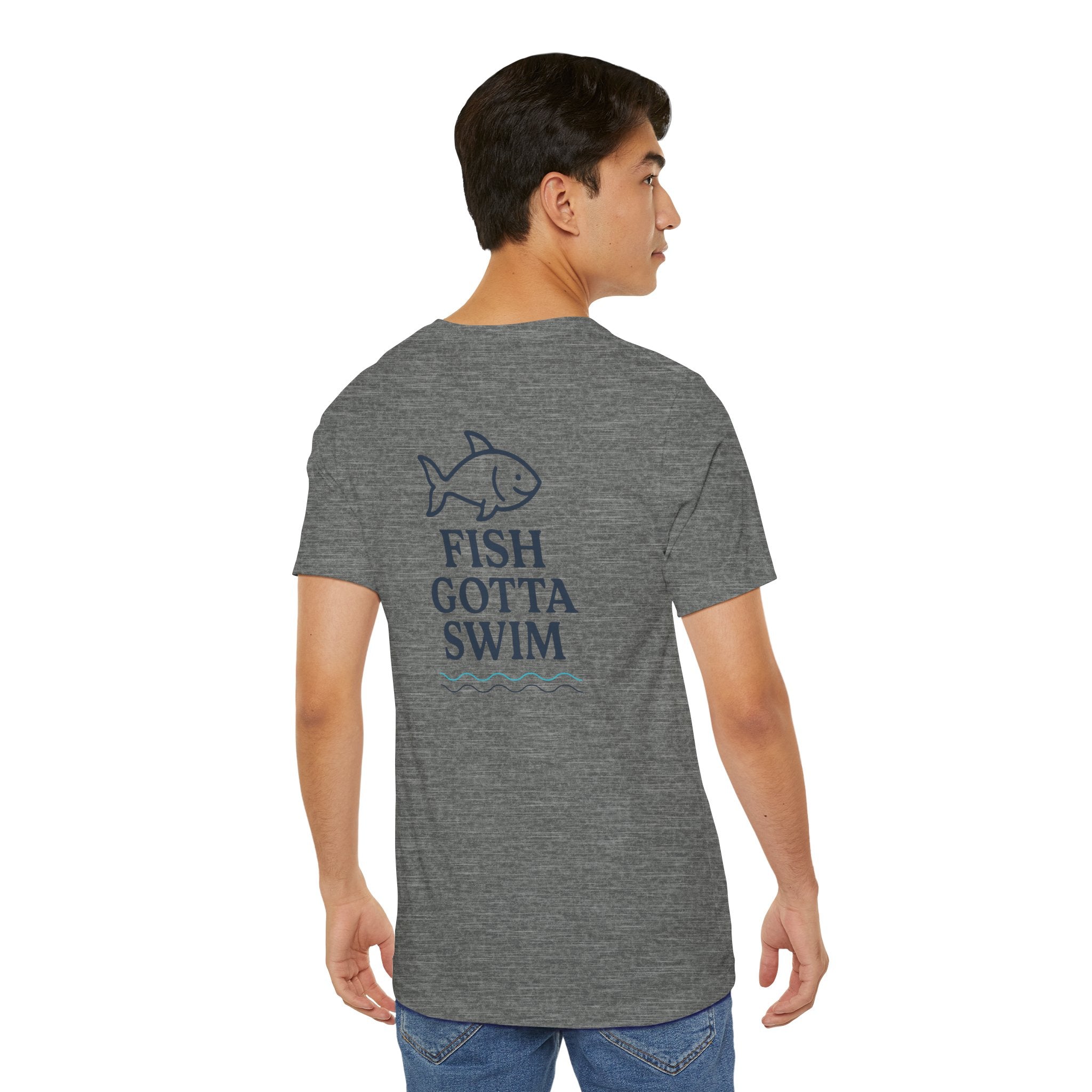 Fish Gotta Swim T-Shirt – Coastal Graphic Tee for Beach Lovers, Lake Life, Fishermen & Outdoor Adventure Fans