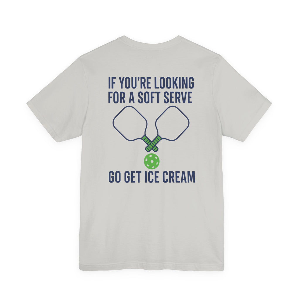 Pickleball Shirt •  “Soft Serve” Pickleball T-Shirt