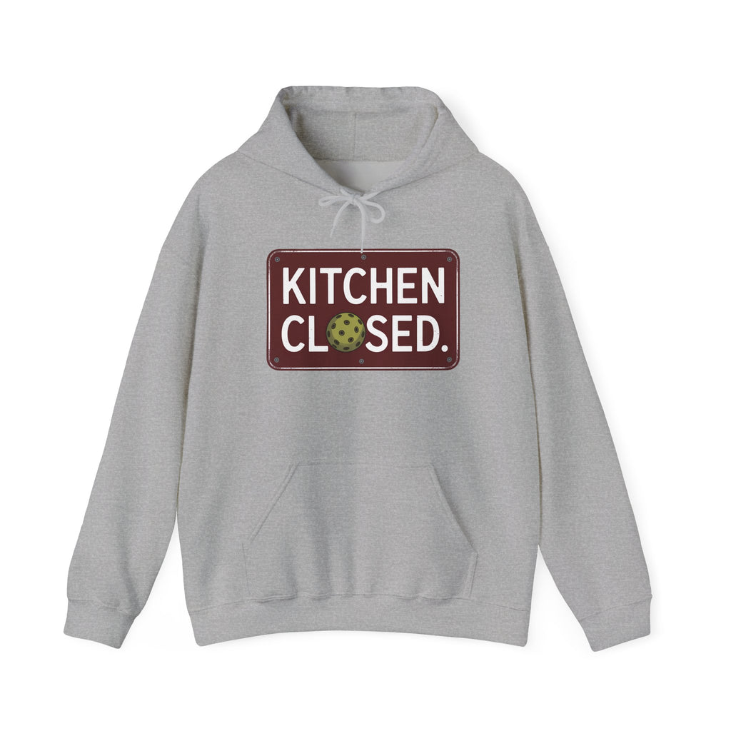 Kitchen Closed Pickleball Hoodie • Funny Pickleball Sweatshirt