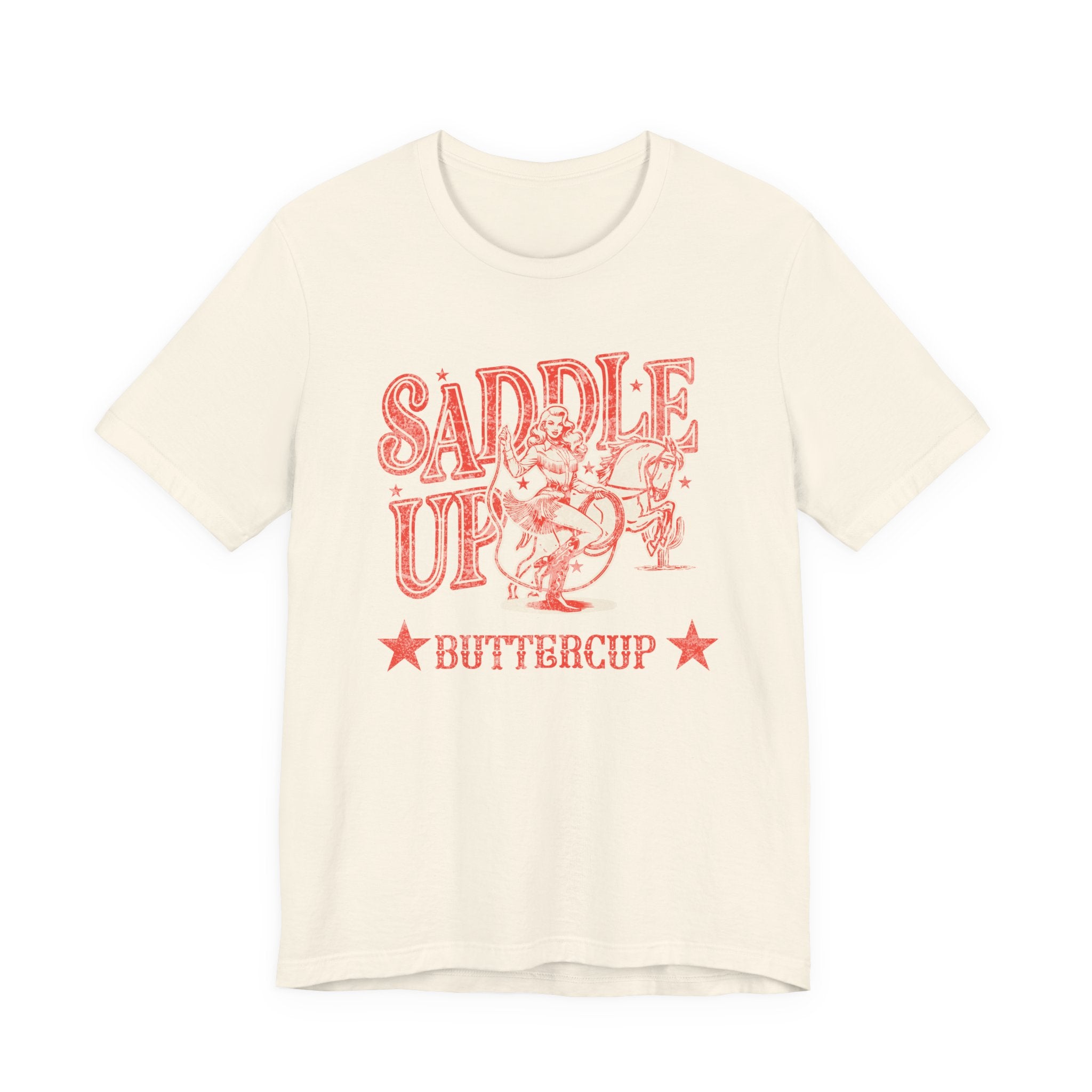 Saddle Up Buttercup T-Shirt | Cowboy Shirt | Western Rodeo Graphic Tee for Men & Women
