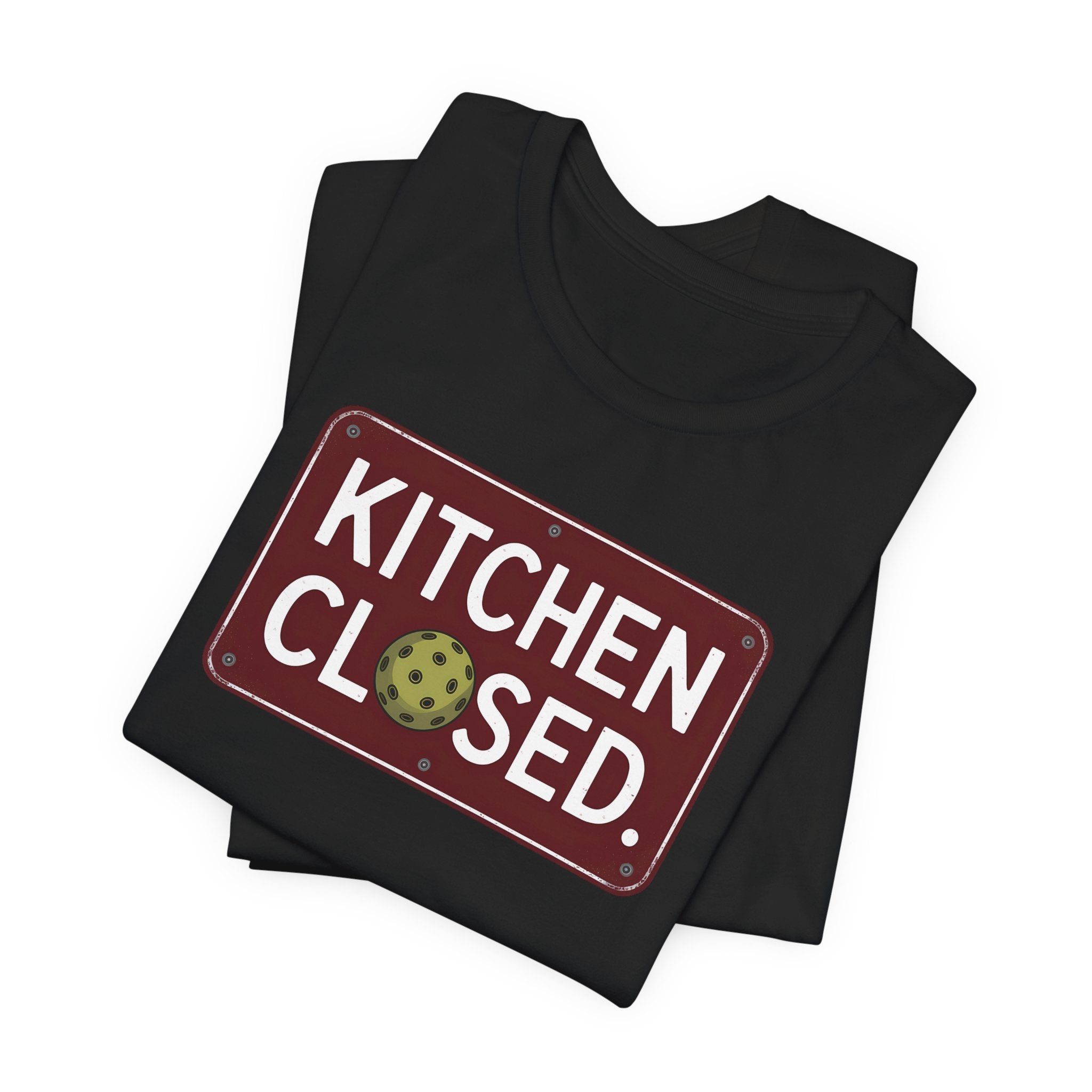 Kitchen Closed Pickleball Shirt • Funny Pickleball Tee