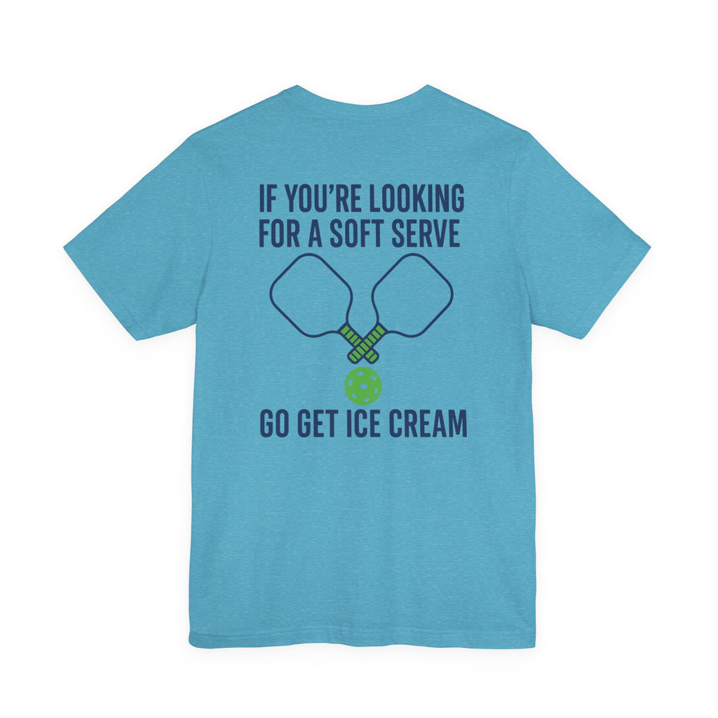 Pickleball Shirt •  “Soft Serve” Pickleball T-Shirt