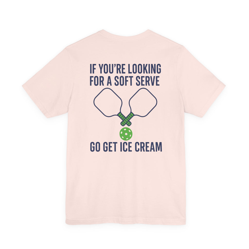 Pickleball Shirt •  “Soft Serve” Pickleball T-Shirt