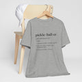 Pickleballer Definition Tee — Funny Pickleball Shirt for Players & Fans