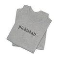 Pickleball Tee — Minimalist "pickleball." Short Sleeve Shirt for Players