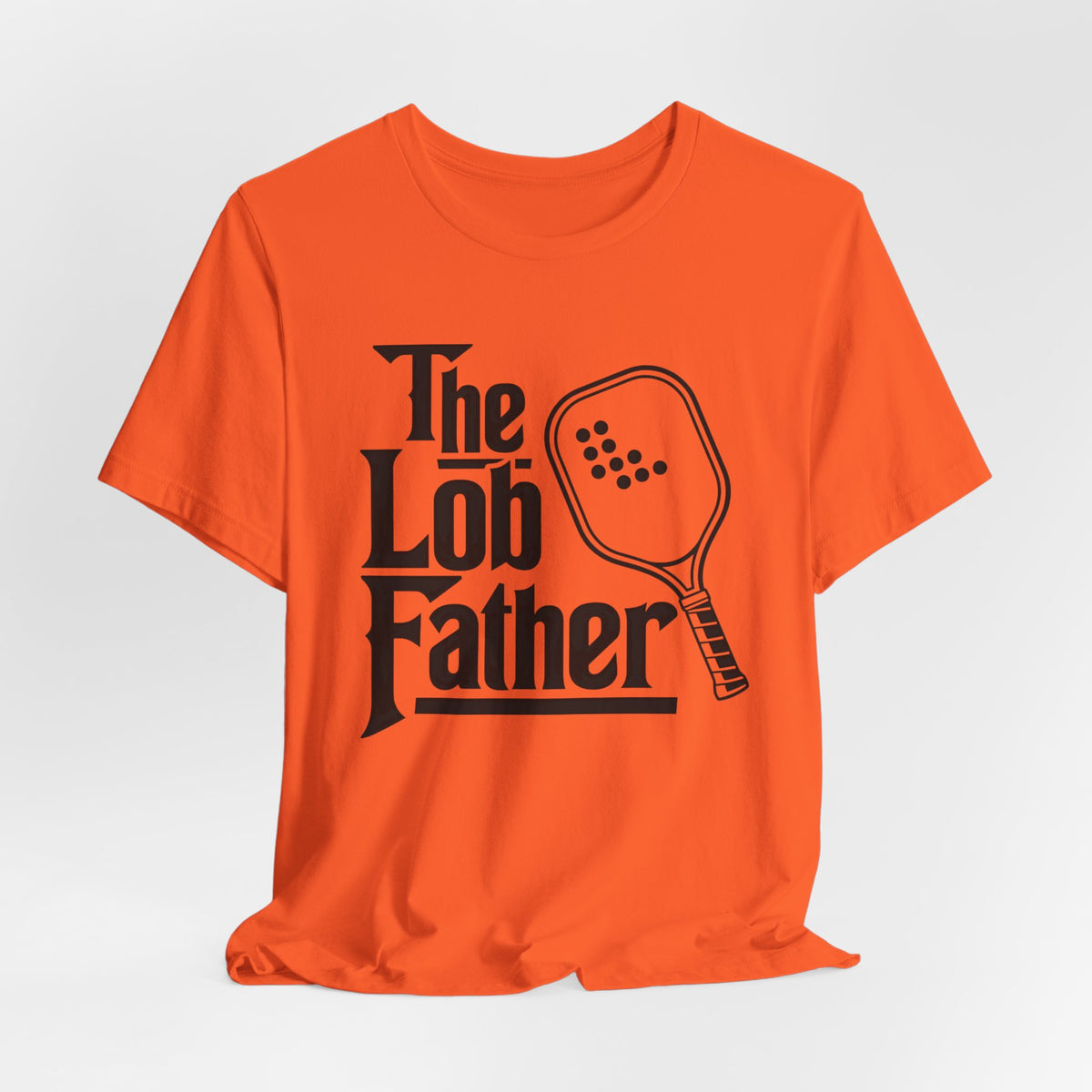 The Lob Father Pickleball T-Shirt
