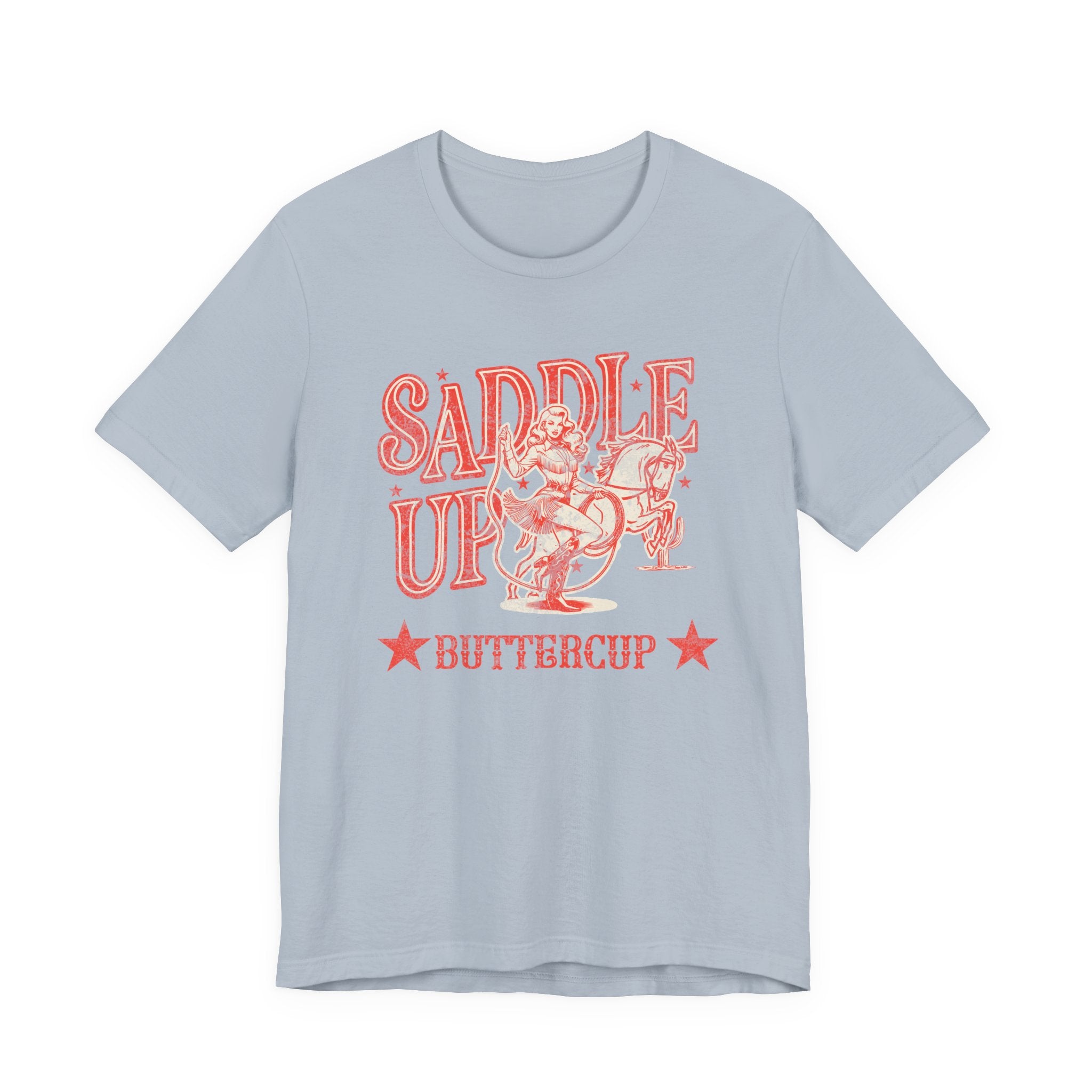 Saddle Up Buttercup T-Shirt | Cowboy Shirt | Western Rodeo Graphic Tee for Men & Women