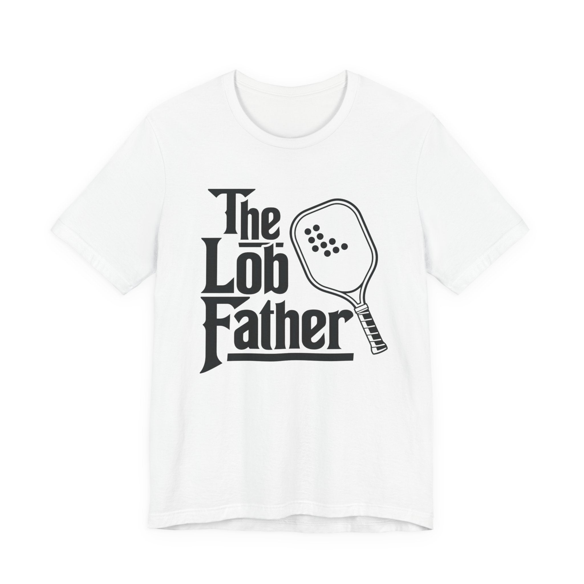 "The Lob Father" Pickleball T-Shirt
