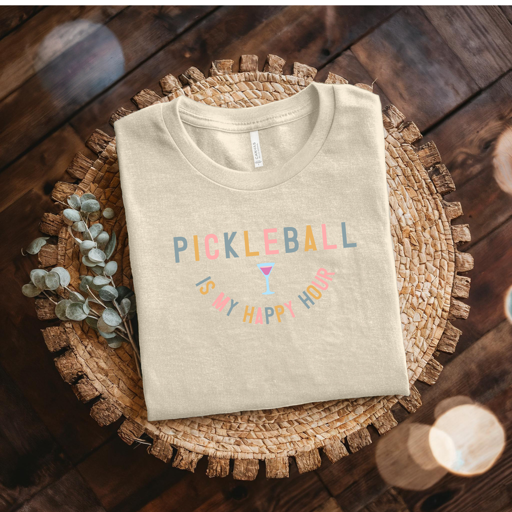 Pickleball Is My Happy Hour Tee — Fun Pickleball Shirt for Everyday Play