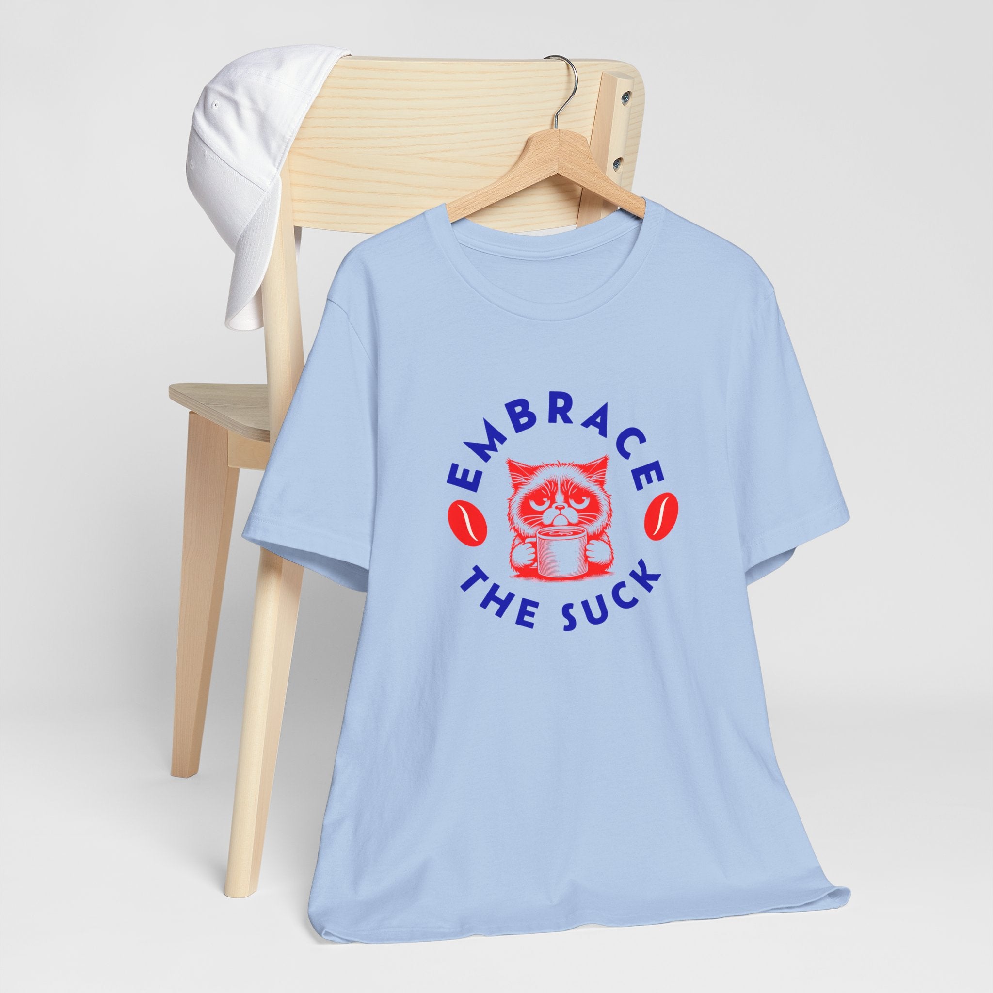 Embrace the Suck Tee | Funny Motivational T-Shirt for Tough Days