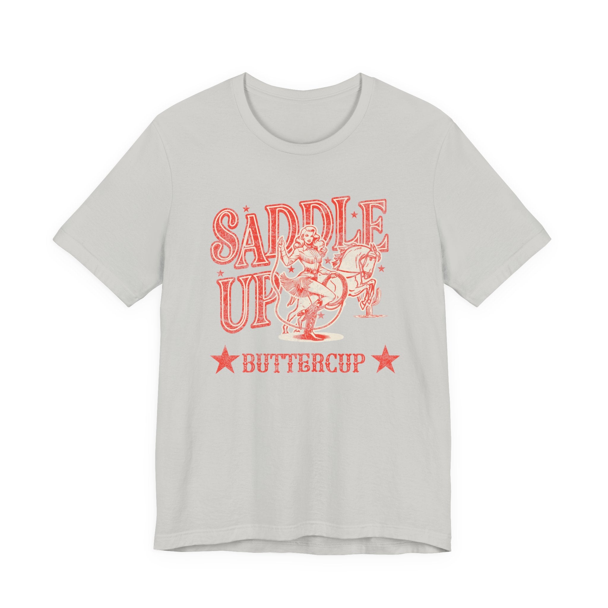 Saddle Up Buttercup T-Shirt | Cowboy Shirt | Western Rodeo Graphic Tee for Men & Women