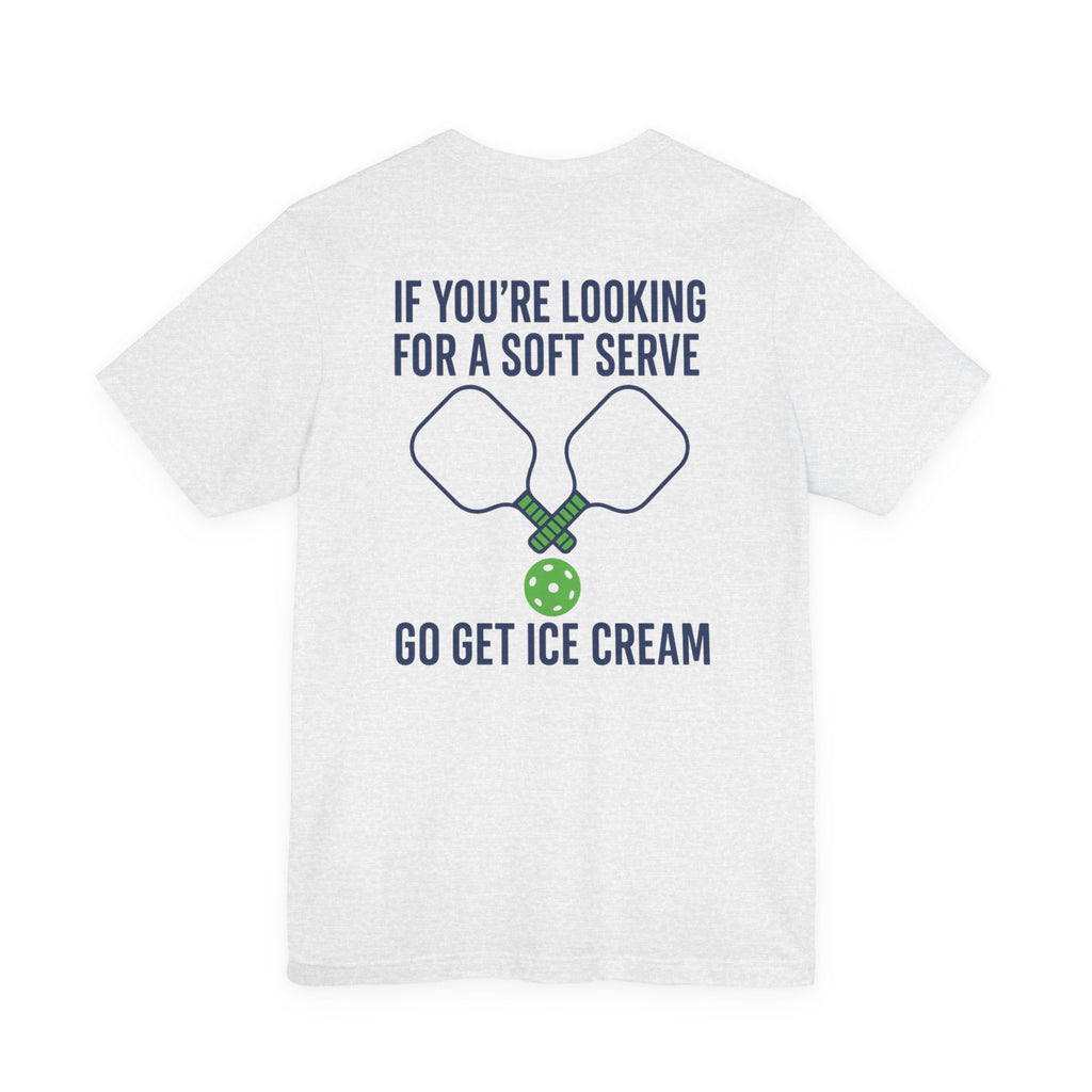 Pickleball Shirt •  “Soft Serve” Pickleball T-Shirt