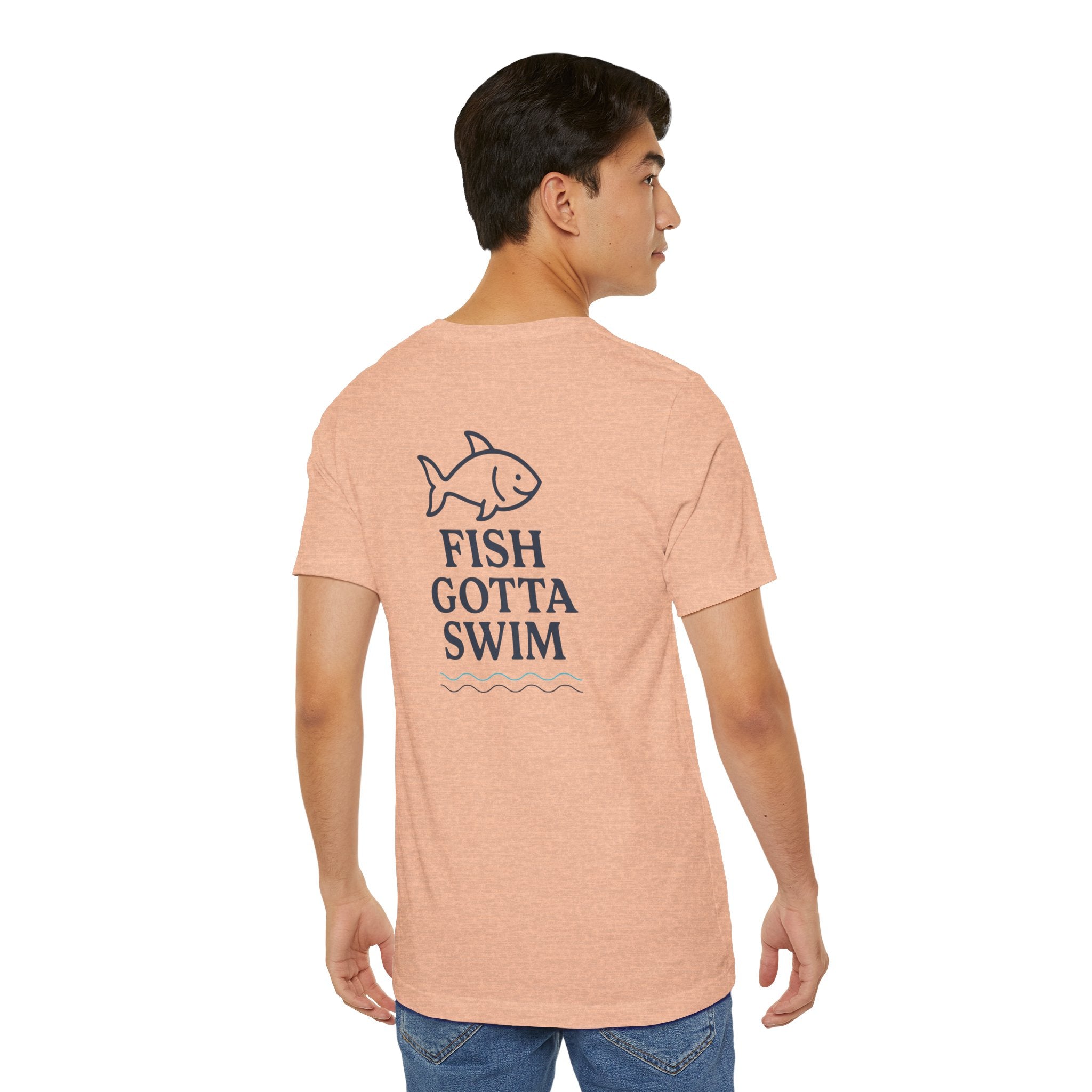 Fish Gotta Swim T-Shirt – Coastal Graphic Tee for Beach Lovers, Lake Life, Fishermen & Outdoor Adventure Fans