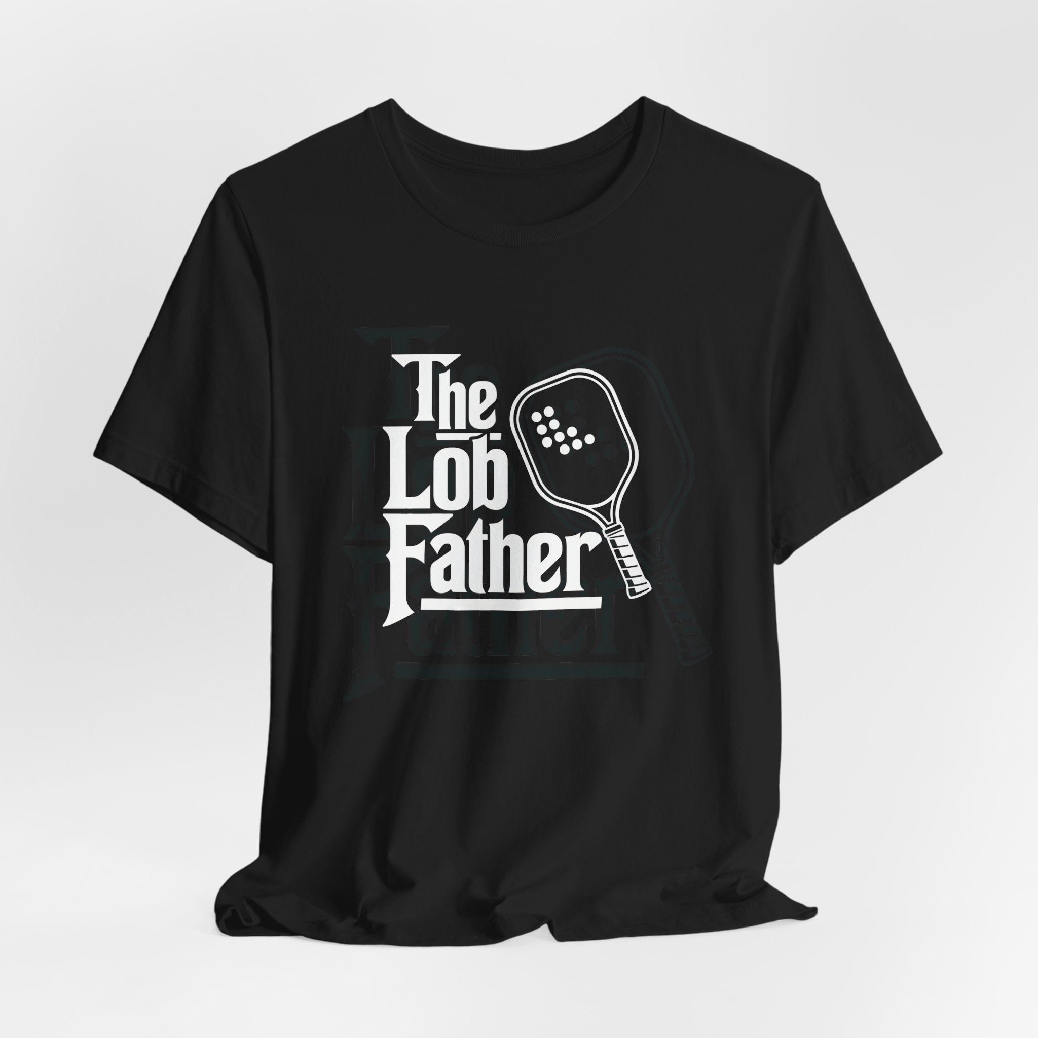The Lob Father Pickleball T-Shirt