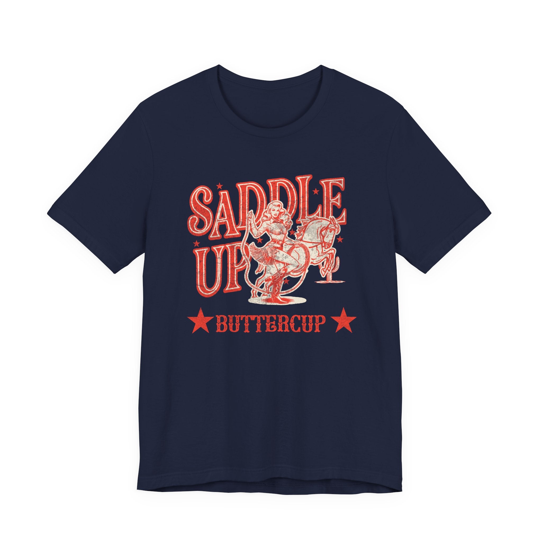Saddle Up Buttercup T-Shirt | Cowboy Shirt | Western Rodeo Graphic Tee for Men & Women
