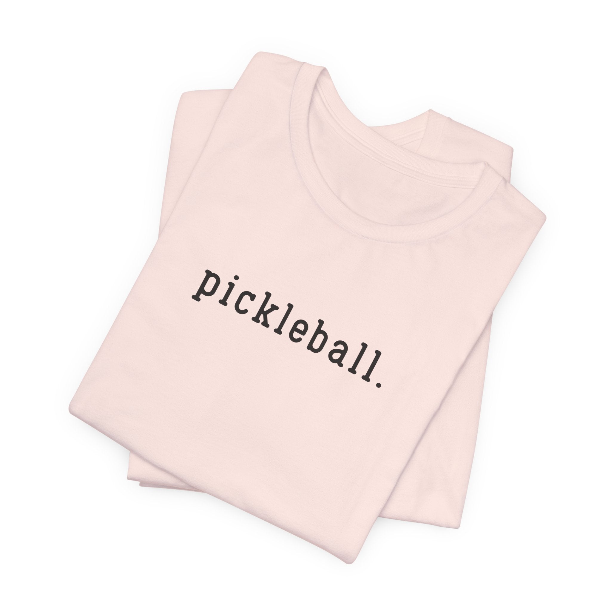 Pickleball Tee — Minimalist "pickleball." Short Sleeve Shirt for Players