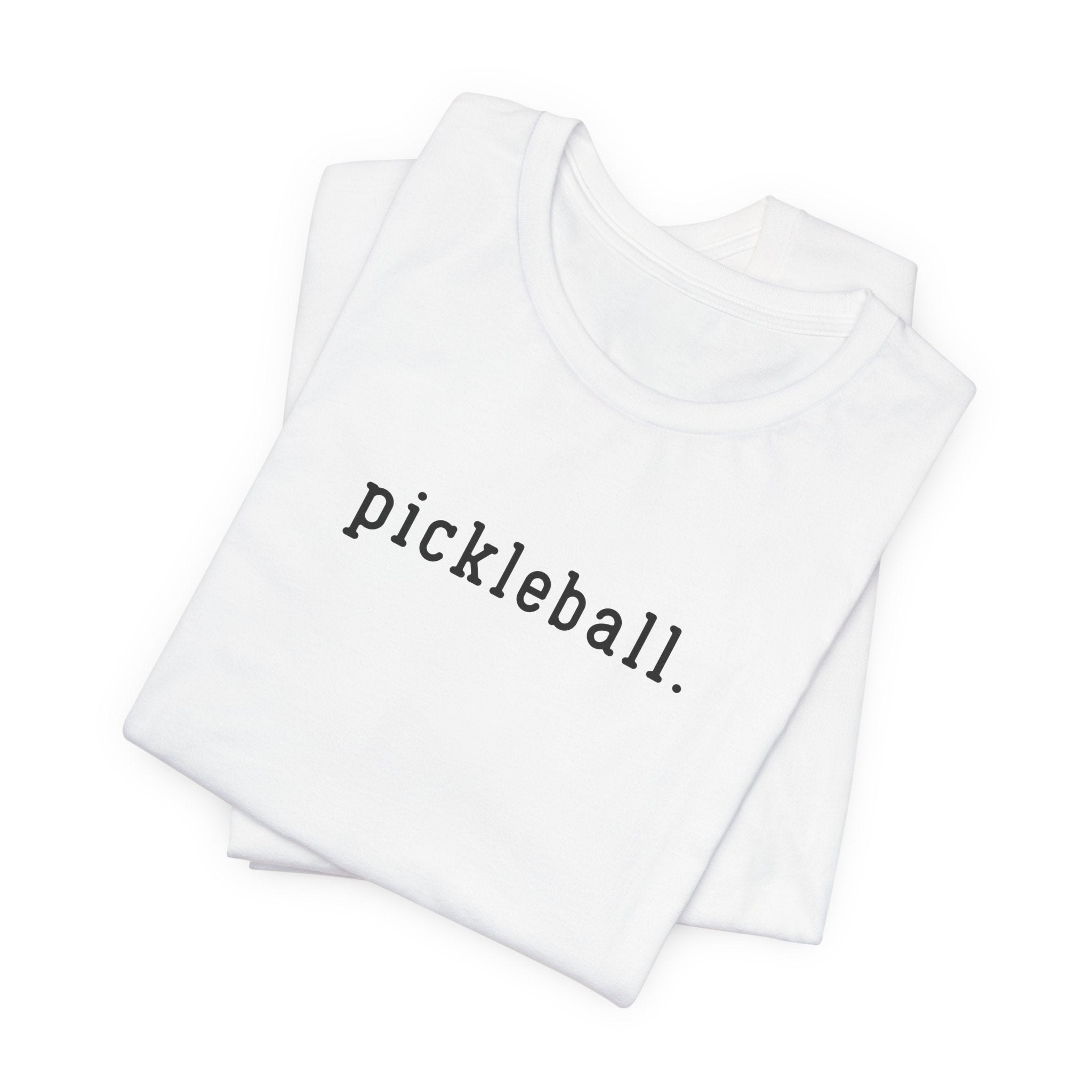 Pickleball Tee — Minimalist "pickleball." Short Sleeve Shirt for Players